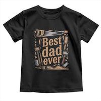 Woodworking Fathers Day Gift Toddler T Shirt Best Dad Ever