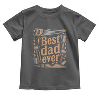 Woodworking Fathers Day Gift Toddler T Shirt Best Dad Ever