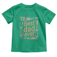Woodworking Fathers Day Gift Toddler T Shirt Best Dad Ever