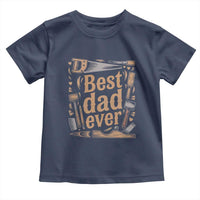 Woodworking Fathers Day Gift Toddler T Shirt Best Dad Ever