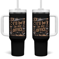 Funny Woodworking Gift Tumbler With Handle I Will Be In My Office