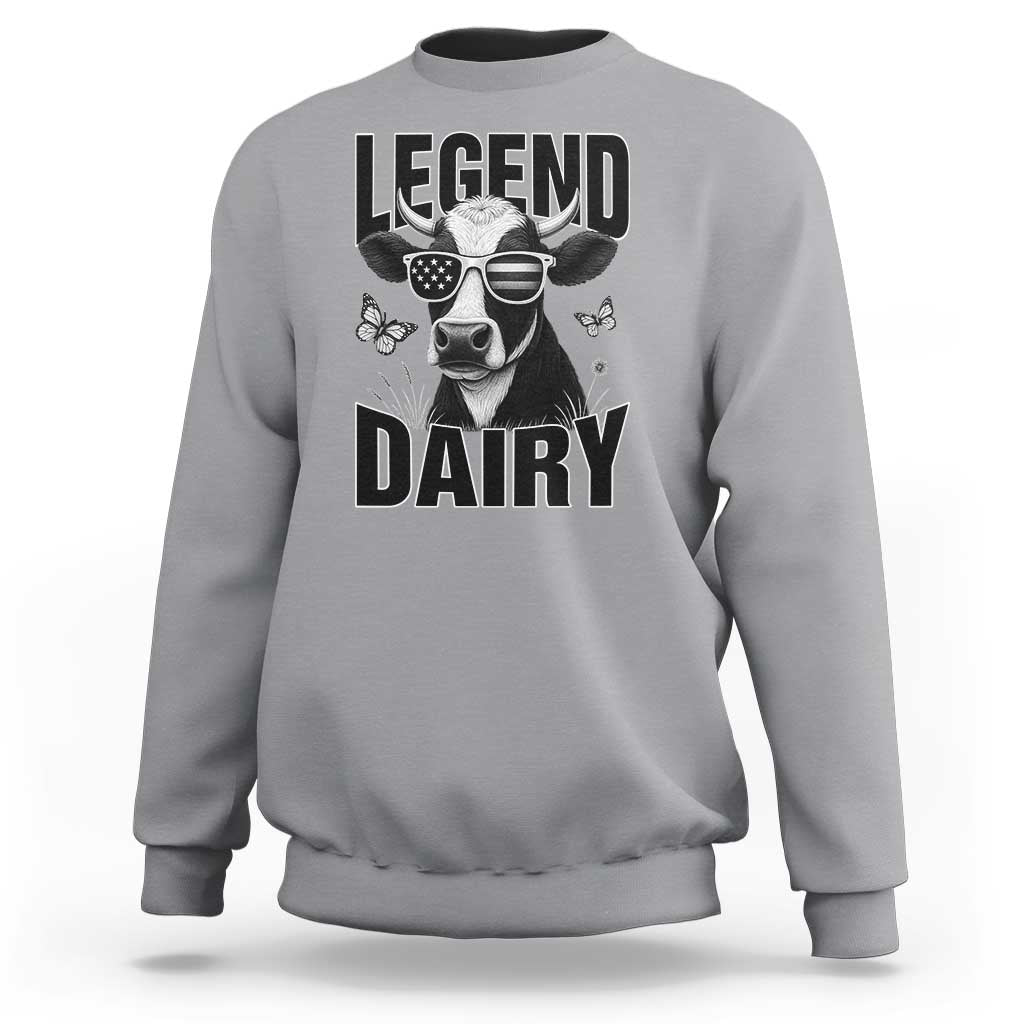Legend Dairy Sweatshirt Funny Farmer Milk Joke Cow - Wonder Print Shop