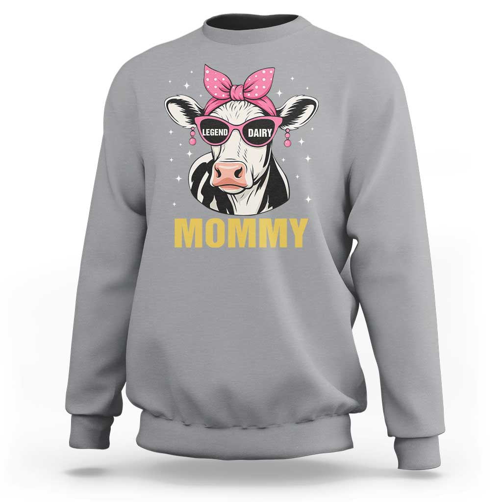 Legend Dairy Mommy Sweatshirt Funny Farmer Milk Joke Cow Mothers Day - Wonder Print Shop