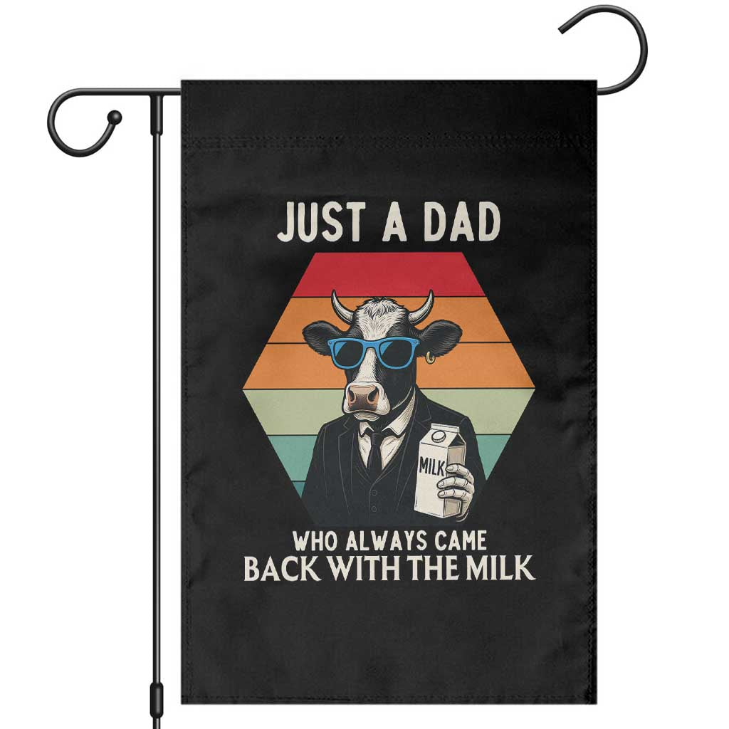 Just A Dad Who Always Came Back With The Milk Garden Flag Funny Cow Father's Day - Wonder Print Shop