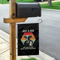 Just A Dad Who Always Came Back With The Milk Garden Flag Funny Cow Father's Day - Wonder Print Shop