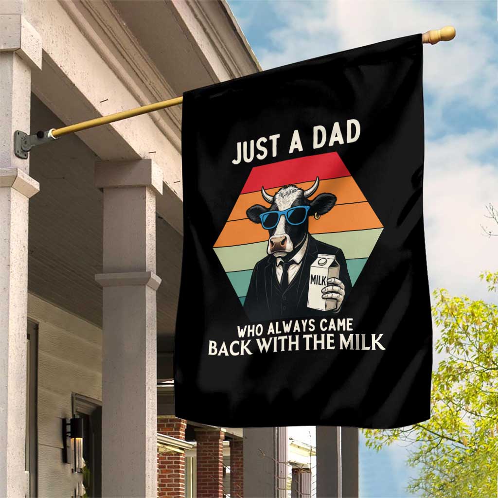 Just A Dad Who Always Came Back With The Milk Garden Flag Funny Cow Father's Day - Wonder Print Shop