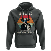 Just A Dad Who Always Came Back With The Milk Hoodie Funny Cow Father's Day - Wonder Print Shop