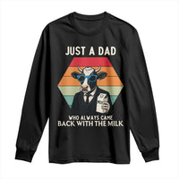 Just A Dad Who Always Came Back With The Milk Long Sleeve Shirt Funny Cow Father's Day - Wonder Print Shop