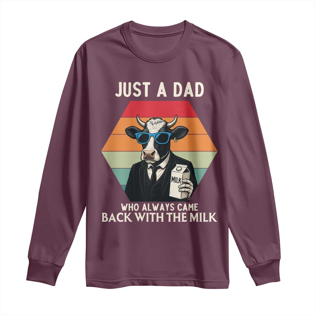 Just A Dad Who Always Came Back With The Milk Long Sleeve Shirt Funny Cow Father's Day - Wonder Print Shop