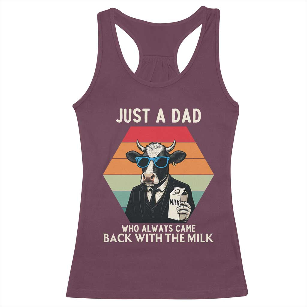 Just A Dad Who Always Came Back With The Milk Racerback Tank Top Funny Cow Father's Day - Wonder Print Shop