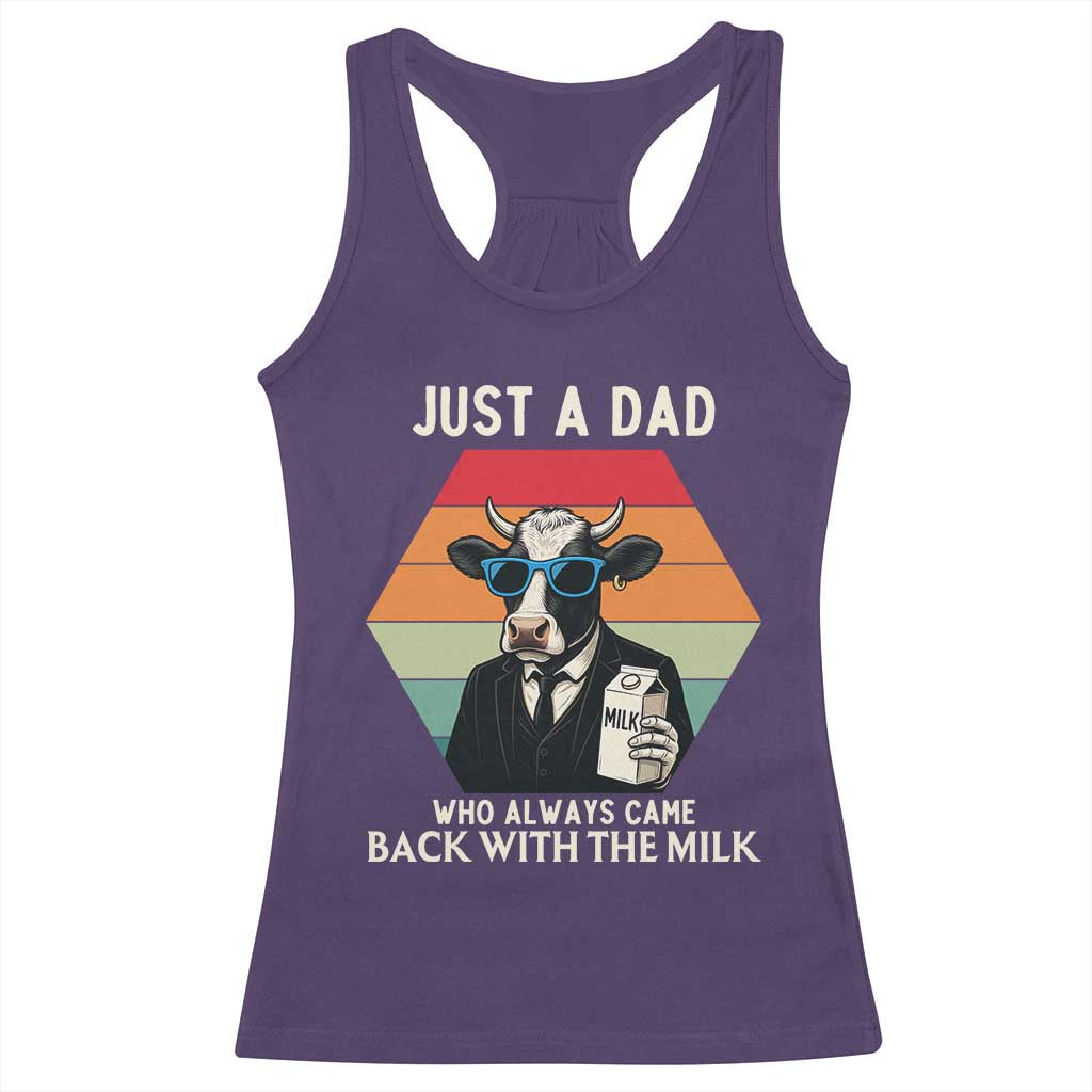 Just A Dad Who Always Came Back With The Milk Racerback Tank Top Funny Cow Father's Day - Wonder Print Shop