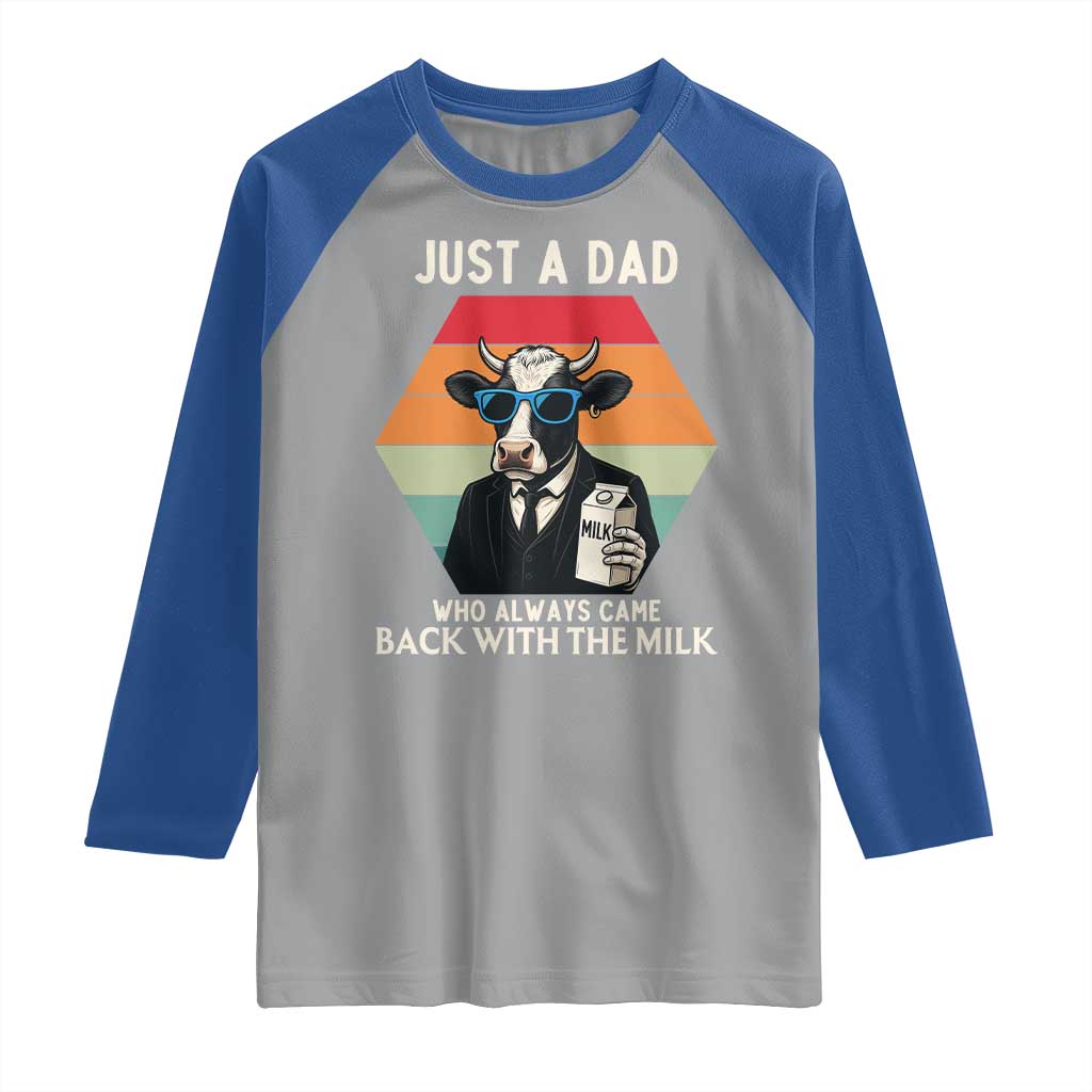 Just A Dad Who Always Came Back With The Milk Raglan Shirt Funny Cow Father's Day - Wonder Print Shop