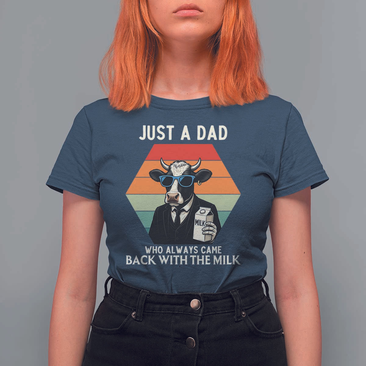 Just A Dad Who Always Came Back With The Milk T Shirt For Women Funny Cow Father's Day - Wonder Print Shop