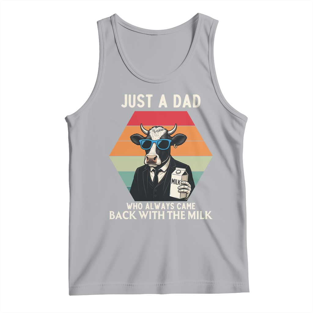 Just A Dad Who Always Came Back With The Milk Tank Top Funny Cow Father's Day - Wonder Print Shop