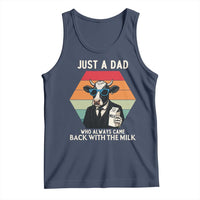 Just A Dad Who Always Came Back With The Milk Tank Top Funny Cow Father's Day - Wonder Print Shop