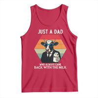 Just A Dad Who Always Came Back With The Milk Tank Top Funny Cow Father's Day - Wonder Print Shop