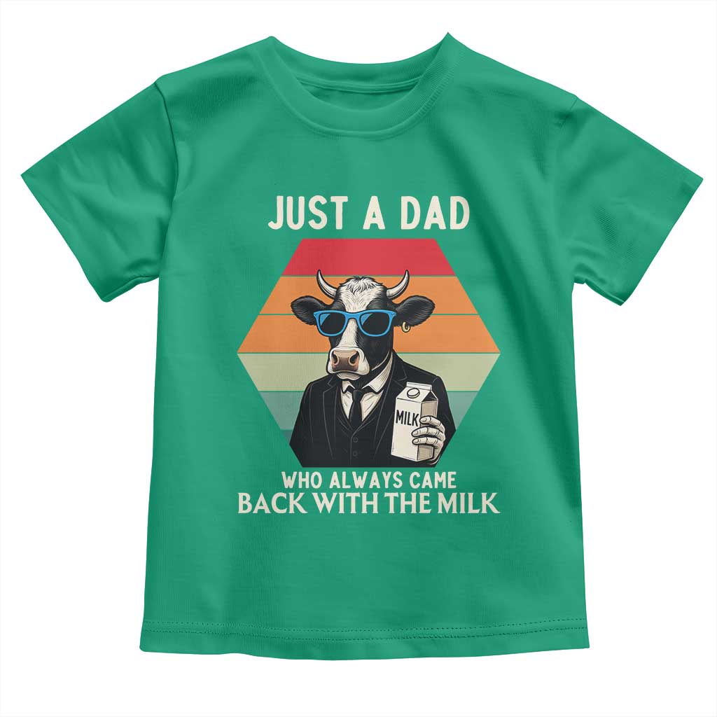 Just A Dad Who Always Came Back With The Milk Toddler T Shirt Funny Cow Father's Day - Wonder Print Shop