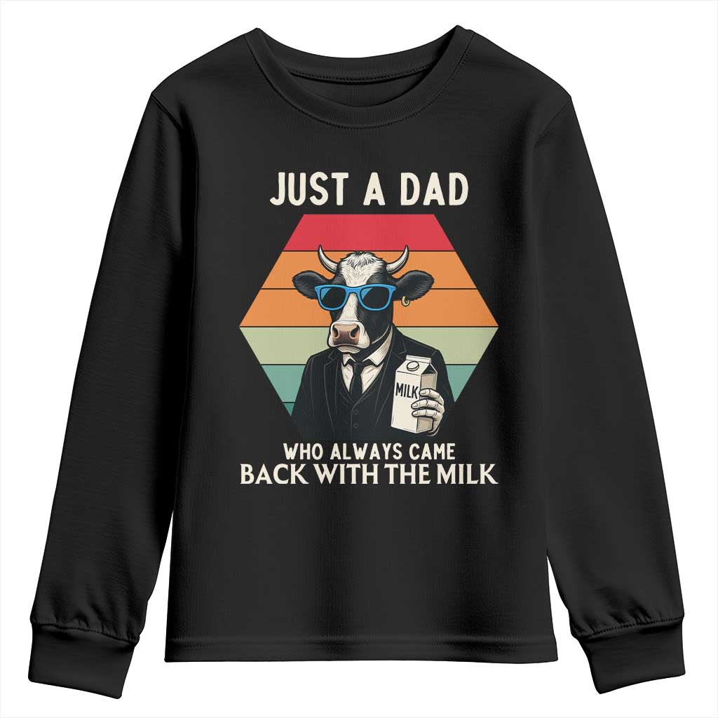 Just A Dad Who Always Came Back With The Milk Youth Sweatshirt Funny Cow Father's Day - Wonder Print Shop