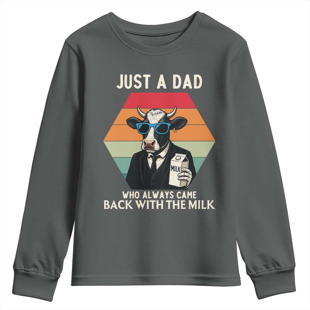 Just A Dad Who Always Came Back With The Milk Youth Sweatshirt Funny Cow Father's Day - Wonder Print Shop