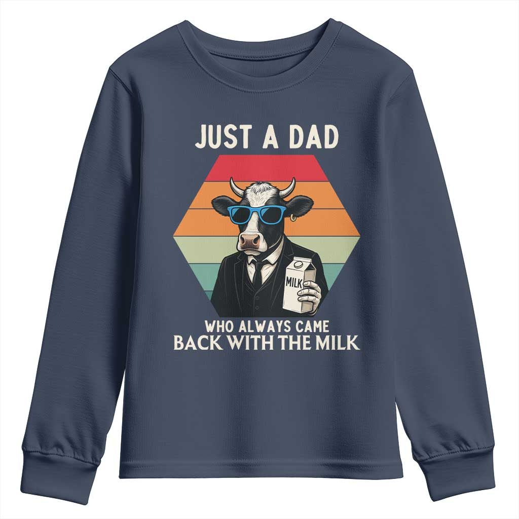 Just A Dad Who Always Came Back With The Milk Youth Sweatshirt Funny Cow Father's Day - Wonder Print Shop