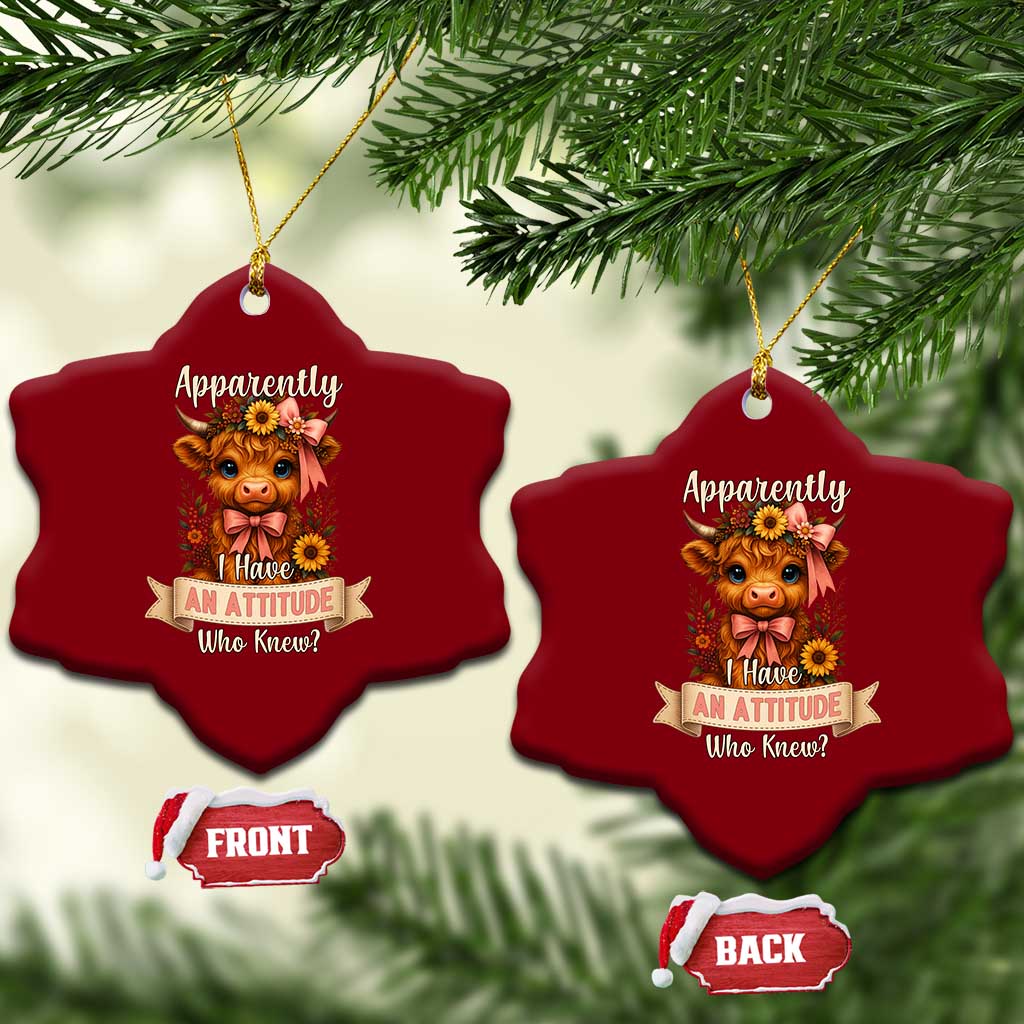 Apparently I Have An Attitude Who Knew Ceramic Ornament Funny Sarcasm Highland Cow - Wonder Print Shop