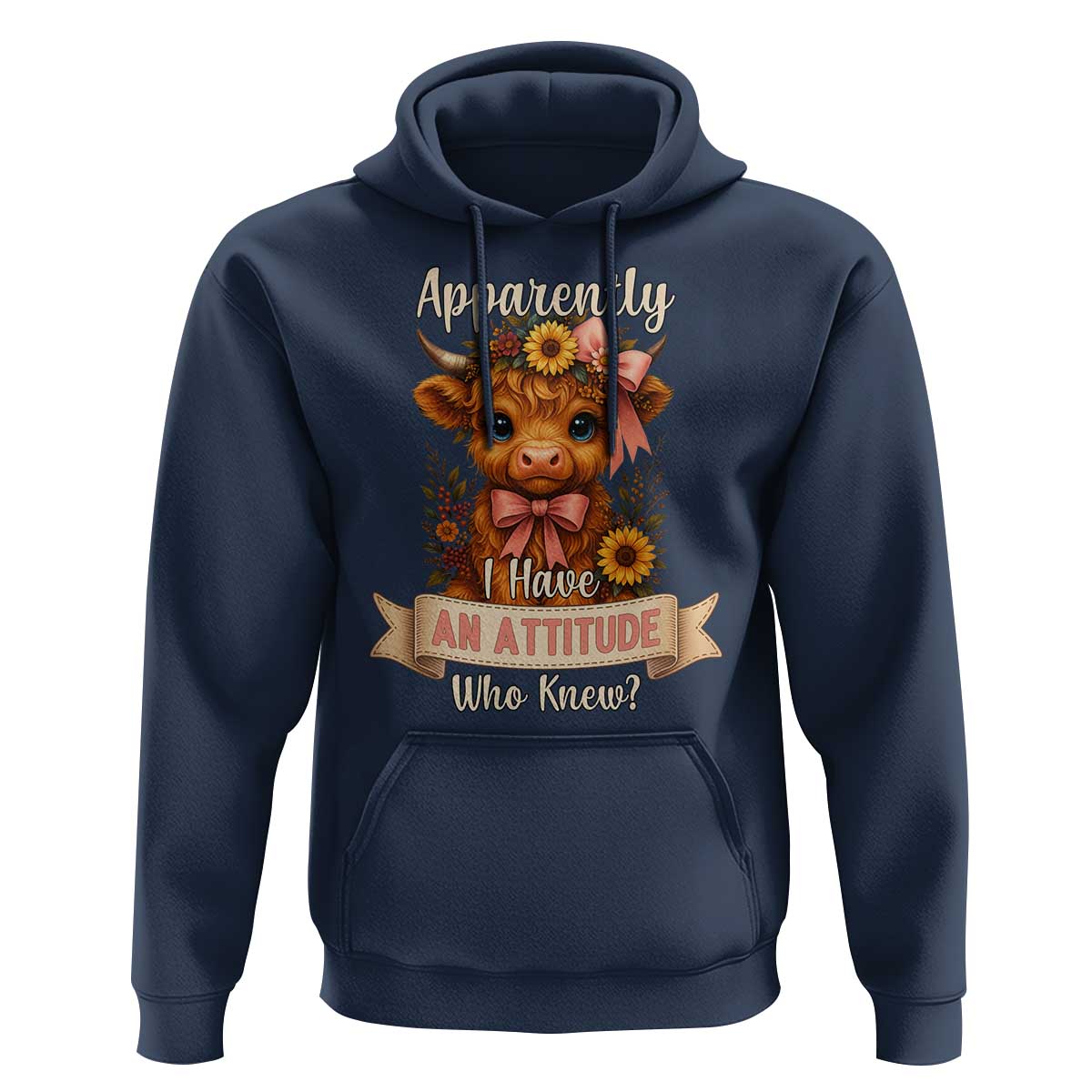 Apparently I Have An Attitude Who Knew Hoodie Funny Sarcasm Highland Cow - Wonder Print Shop