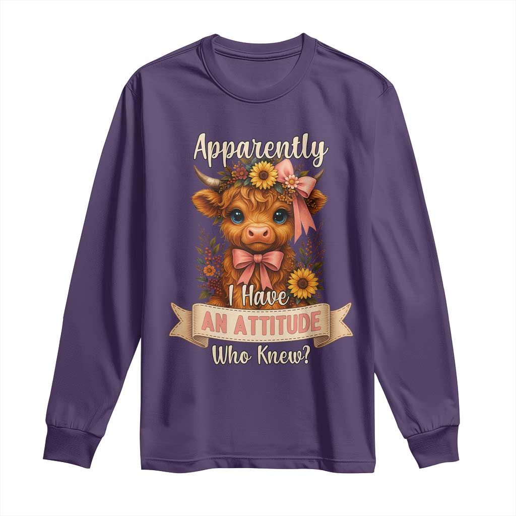 Apparently I Have An Attitude Who Knew Long Sleeve Shirt Funny Sarcasm Highland Cow - Wonder Print Shop