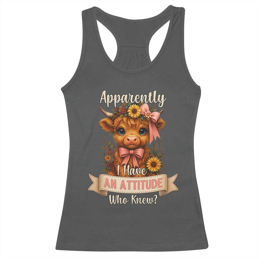 Apparently I Have An Attitude Who Knew Racerback Tank Top Funny Sarcasm Highland Cow - Wonder Print Shop