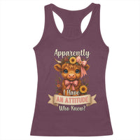 Apparently I Have An Attitude Who Knew Racerback Tank Top Funny Sarcasm Highland Cow - Wonder Print Shop