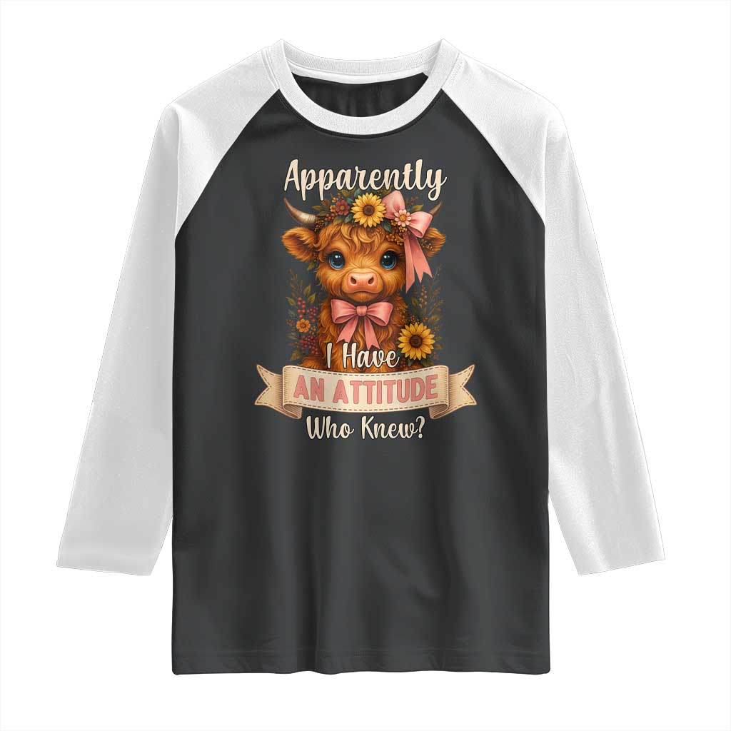 Apparently I Have An Attitude Who Knew Raglan Shirt Funny Sarcasm Highland Cow - Wonder Print Shop
