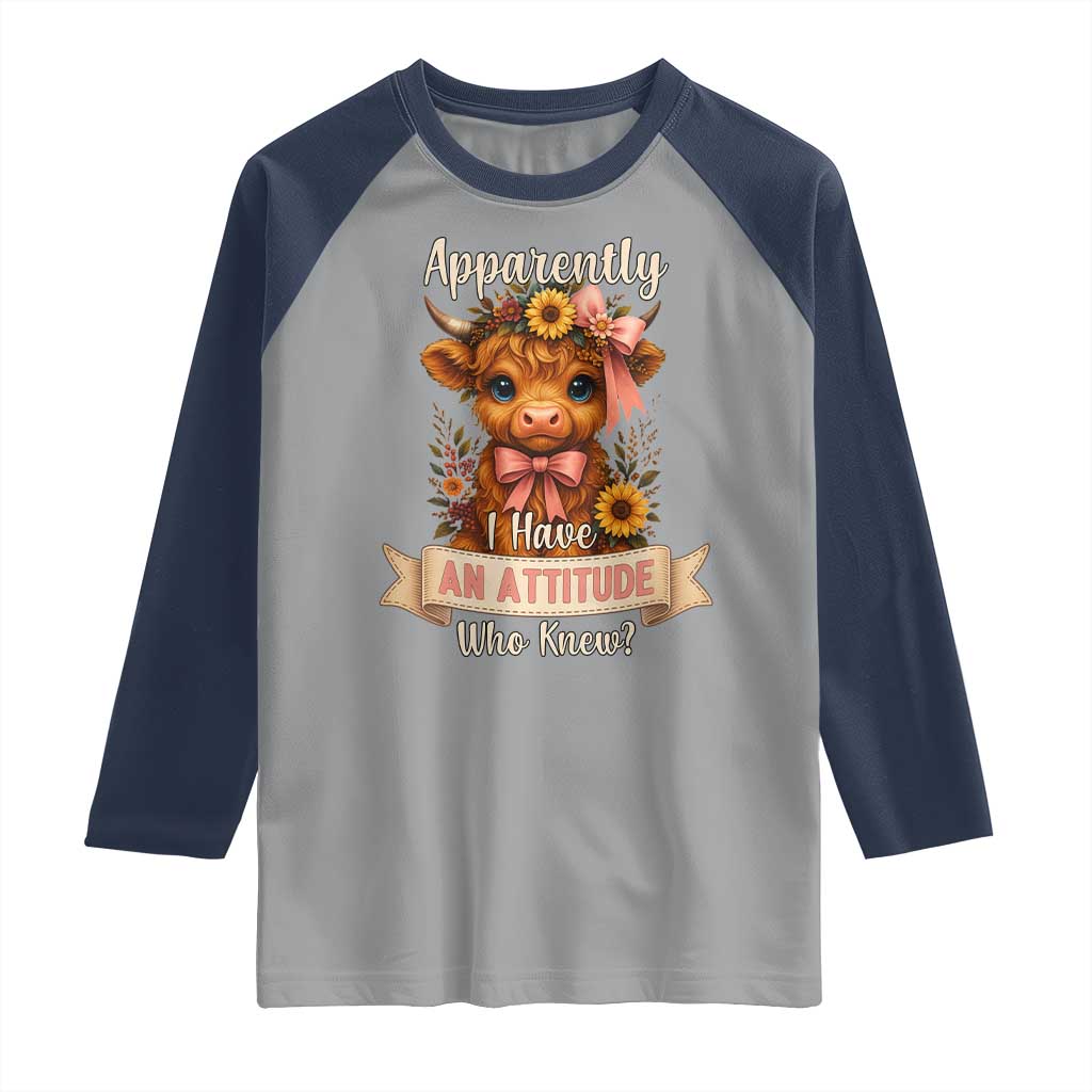 Apparently I Have An Attitude Who Knew Raglan Shirt Funny Sarcasm Highland Cow - Wonder Print Shop