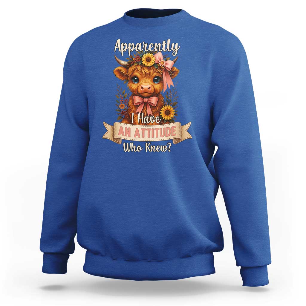 Apparently I Have An Attitude Who Knew Sweatshirt Funny Sarcasm Highland Cow - Wonder Print Shop