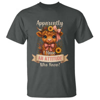 Apparently I Have An Attitude Who Knew T Shirt Funny Sarcasm Highland Cow - Wonder Print Shop