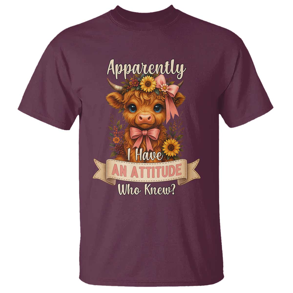 Apparently I Have An Attitude Who Knew T Shirt Funny Sarcasm Highland Cow - Wonder Print Shop