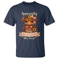 Apparently I Have An Attitude Who Knew T Shirt Funny Sarcasm Highland Cow - Wonder Print Shop