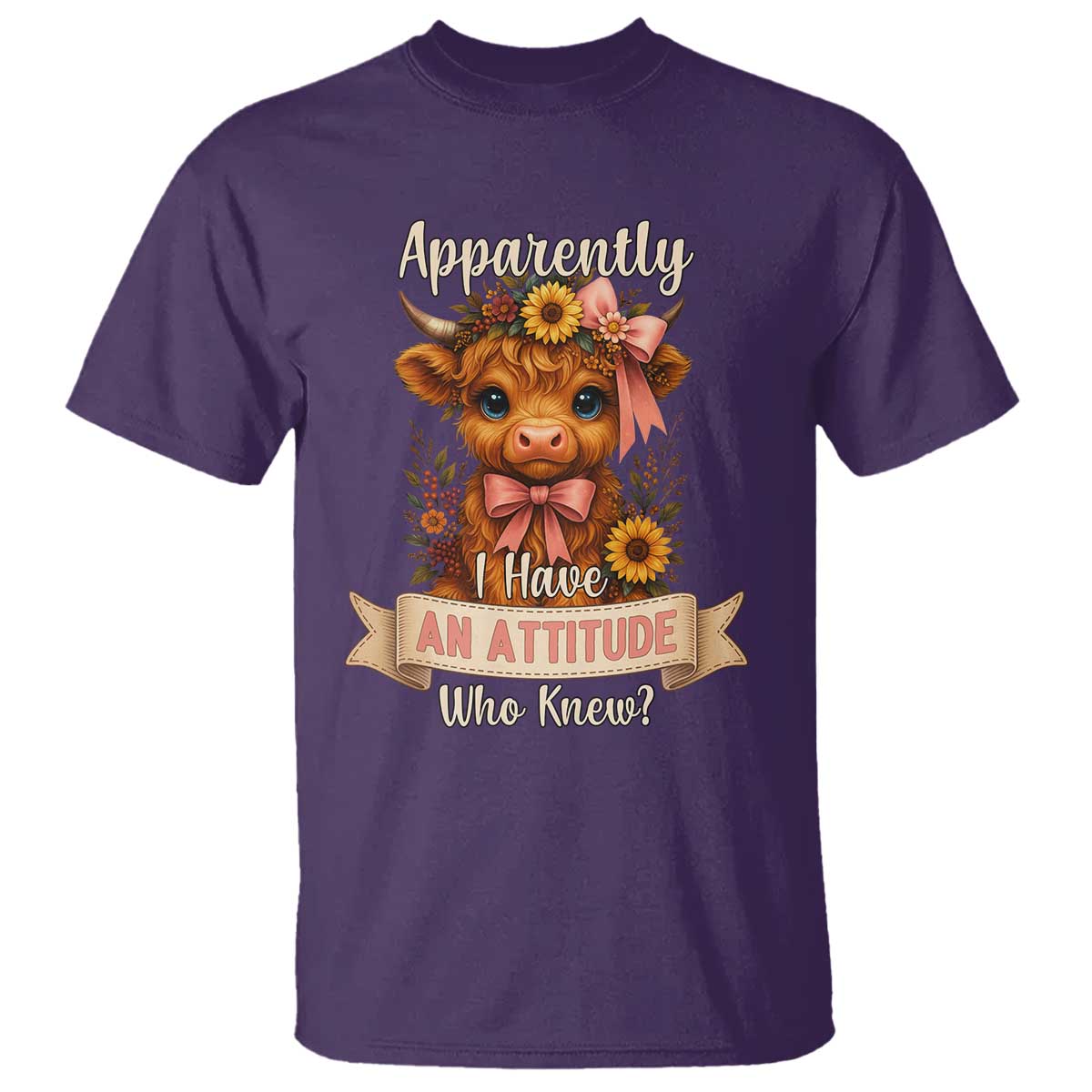 Apparently I Have An Attitude Who Knew T Shirt Funny Sarcasm Highland Cow - Wonder Print Shop