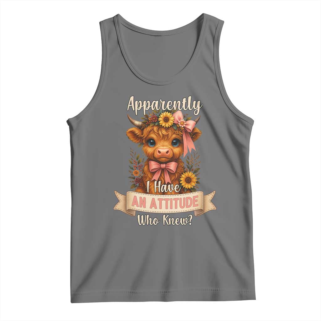 Apparently I Have An Attitude Who Knew Tank Top Funny Sarcasm Highland Cow - Wonder Print Shop