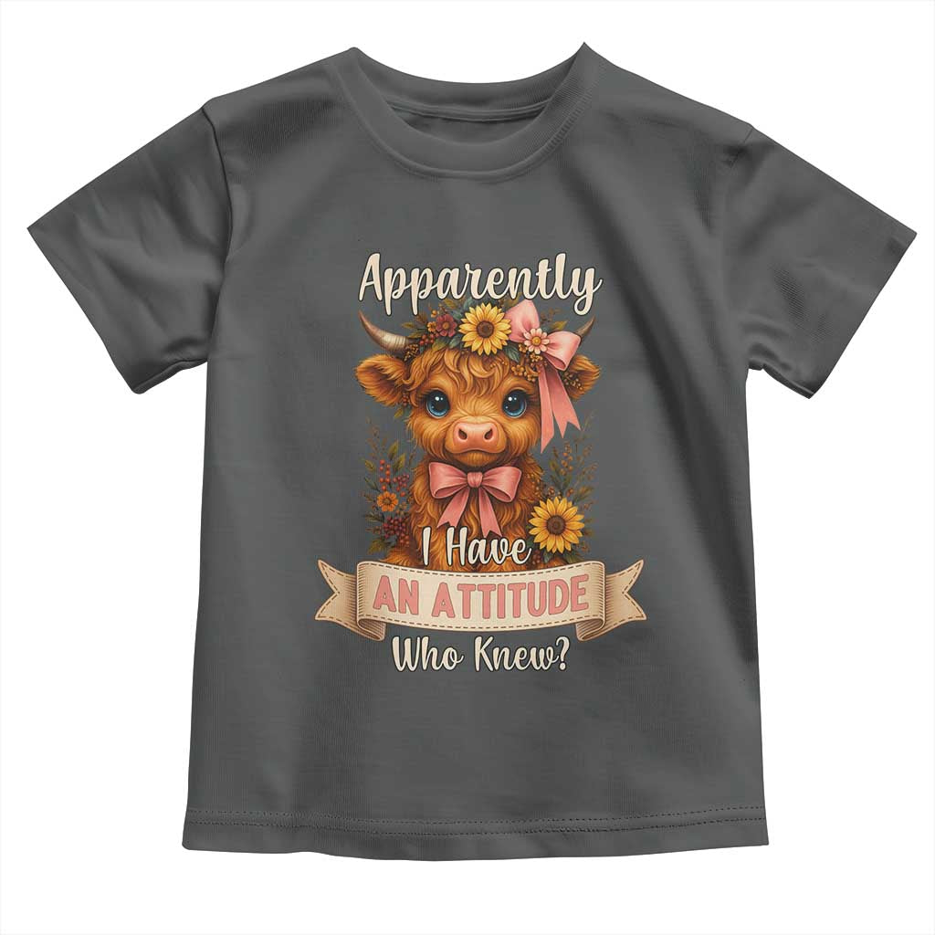 Apparently I Have An Attitude Who Knew Toddler T Shirt Funny Sarcasm Highland Cow - Wonder Print Shop