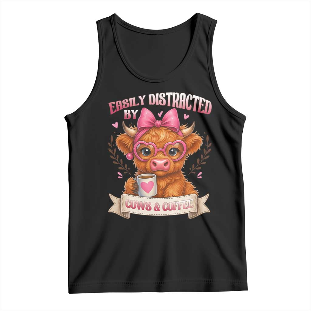Easily Distracted By Cow And Coffee Tank Top Funny Highland Cow - Wonder Print Shop