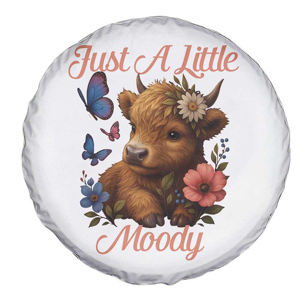 Just A Little Moody Spare Tire Cover Funny Sarcasm Highland Cow - Wonder Print Shop