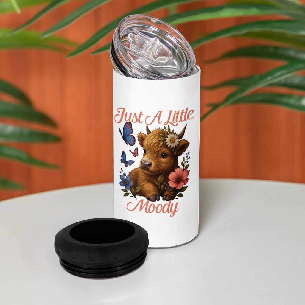 Just A Little Moody 4 in 1 Can Cooler Tumbler Funny Sarcasm Highland Cow
