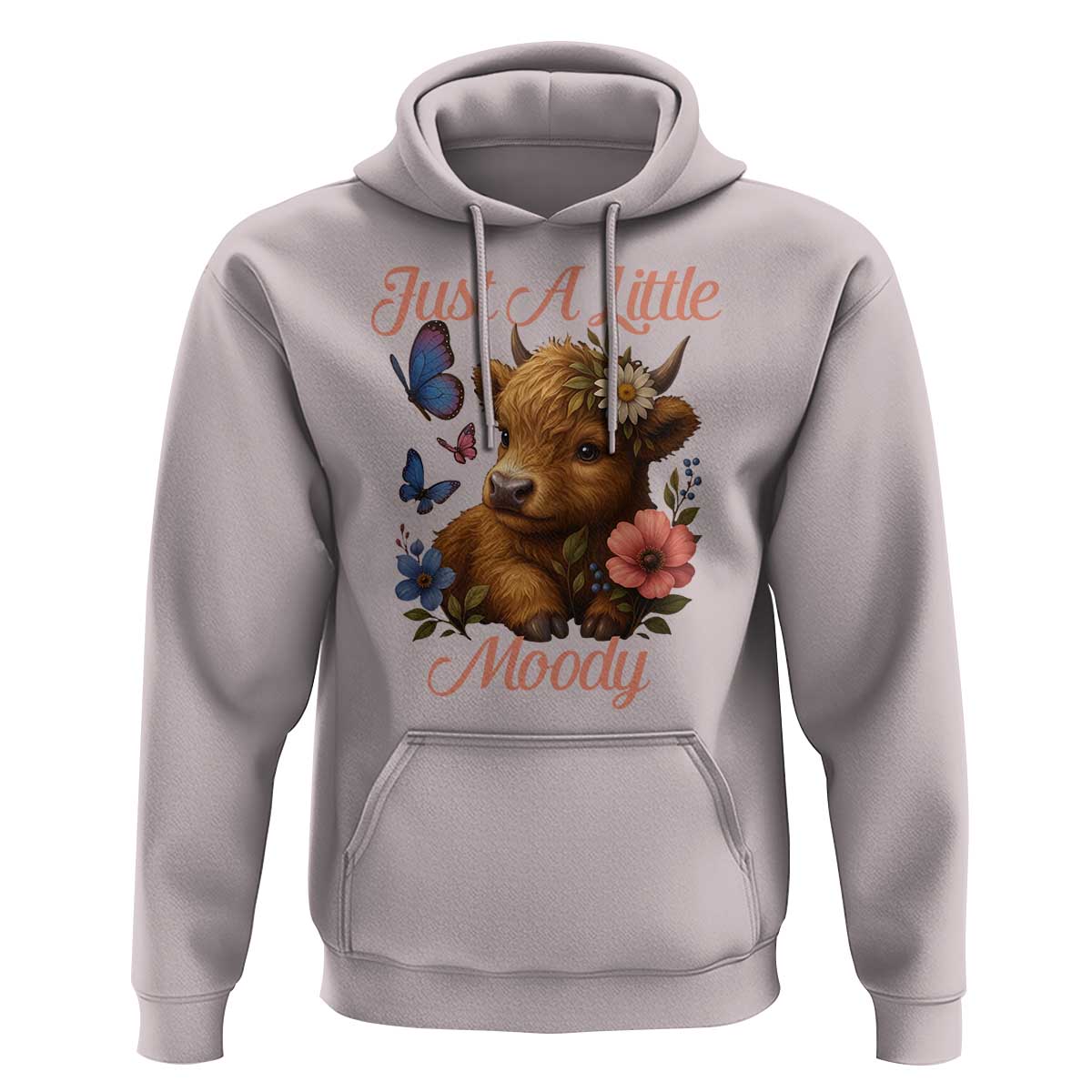 Just A Little Moody Hoodie Funny Sarcasm Highland Cow - Wonder Print Shop