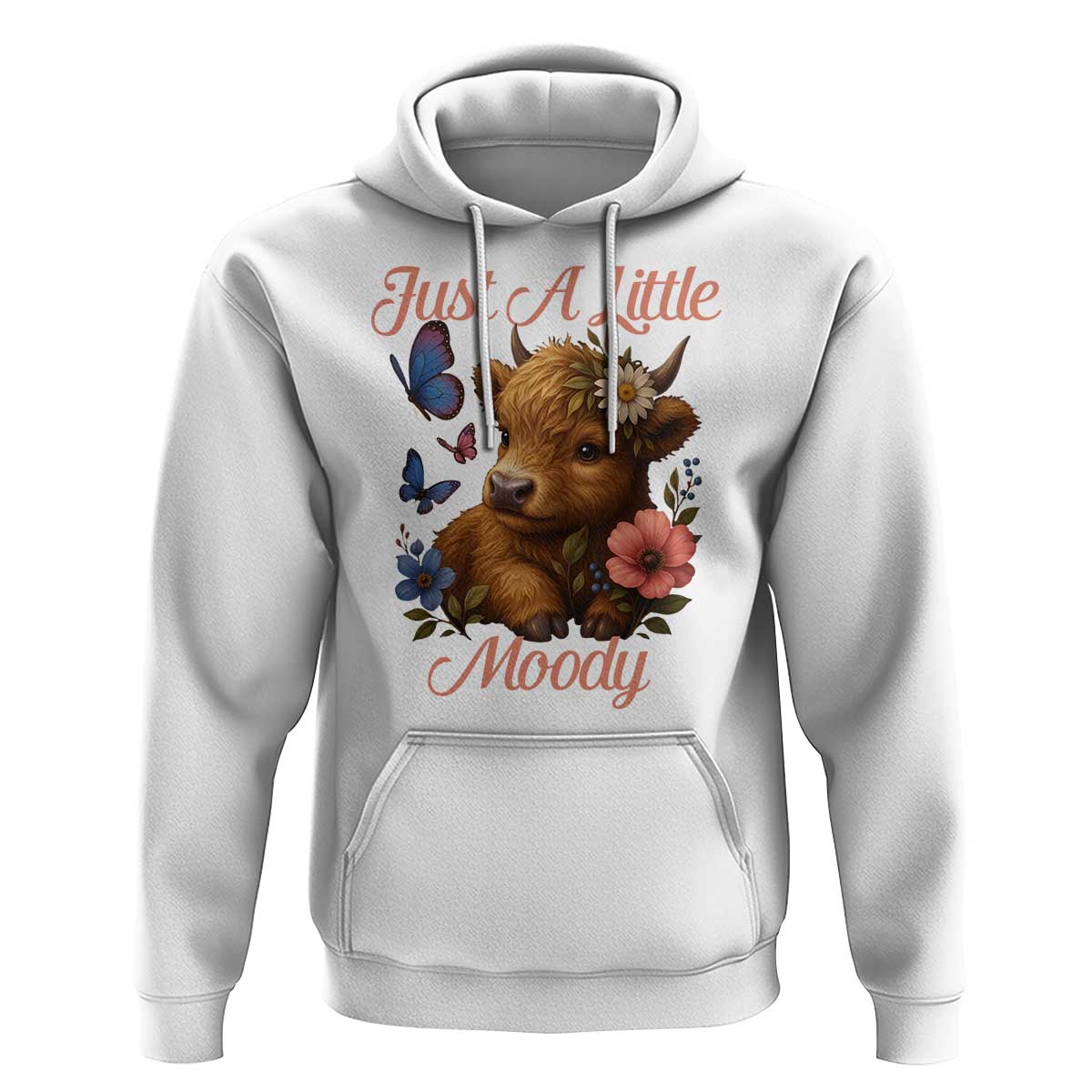 Just A Little Moody Hoodie Funny Sarcasm Highland Cow - Wonder Print Shop