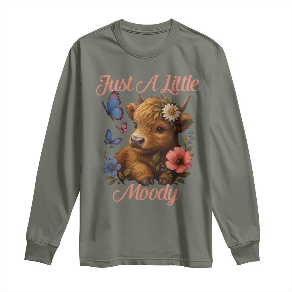 Just A Little Moody Long Sleeve Shirt Funny Sarcasm Highland Cow - Wonder Print Shop
