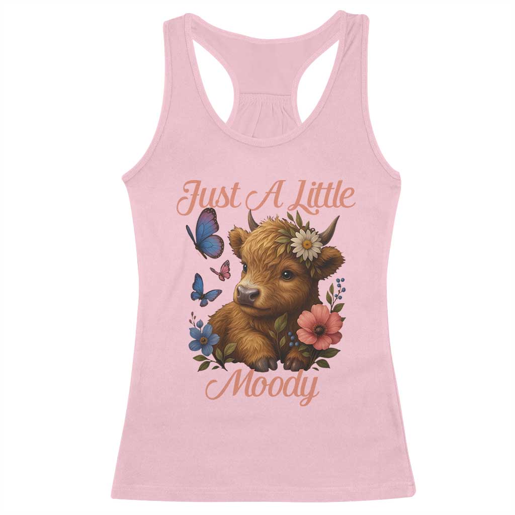 Just A Little Moody Racerback Tank Top Funny Sarcasm Highland Cow - Wonder Print Shop