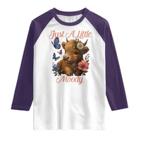 Just A Little Moody Raglan Shirt Funny Sarcasm Highland Cow - Wonder Print Shop