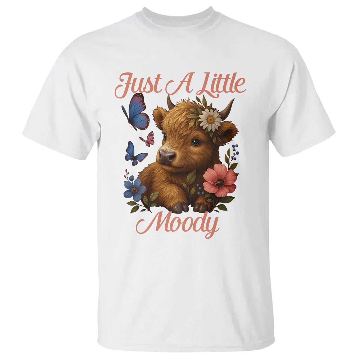 Just A Little Moody T Shirt Funny Sarcasm Highland Cow - Wonder Print Shop