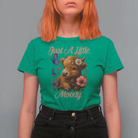 Just A Little Moody T Shirt For Women Funny Sarcasm Highland Cow - Wonder Print Shop