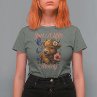 Just A Little Moody T Shirt For Women Funny Sarcasm Highland Cow - Wonder Print Shop