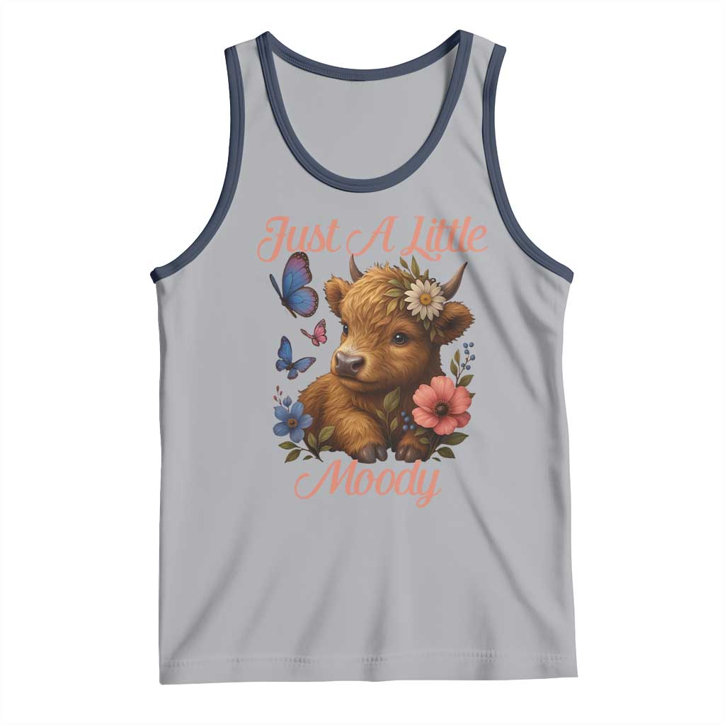 Just A Little Moody Tank Top Funny Sarcasm Highland Cow - Wonder Print Shop